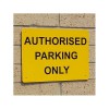 Authorised Parking Only Wall Mounting Sign