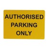 Authorised Parking Only Wall Mounting Sign